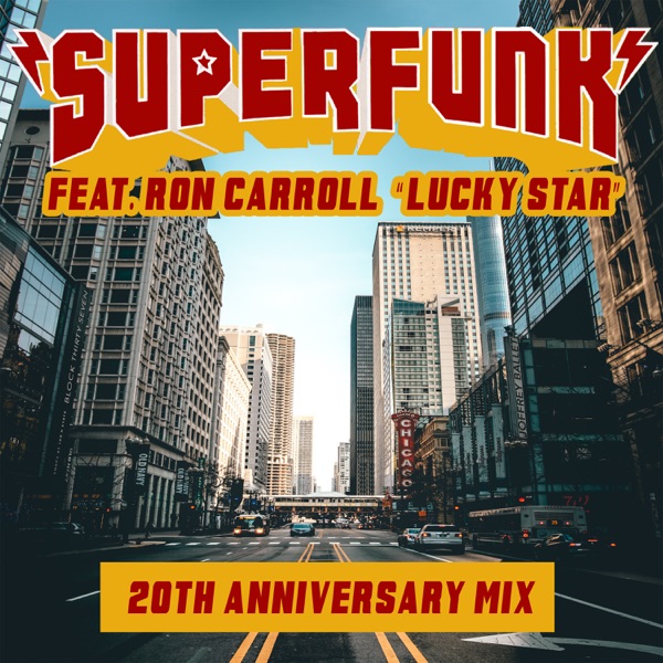 Lucky Star 20th Anniversary Mix (feat. Ron Carroll) - Single album cover