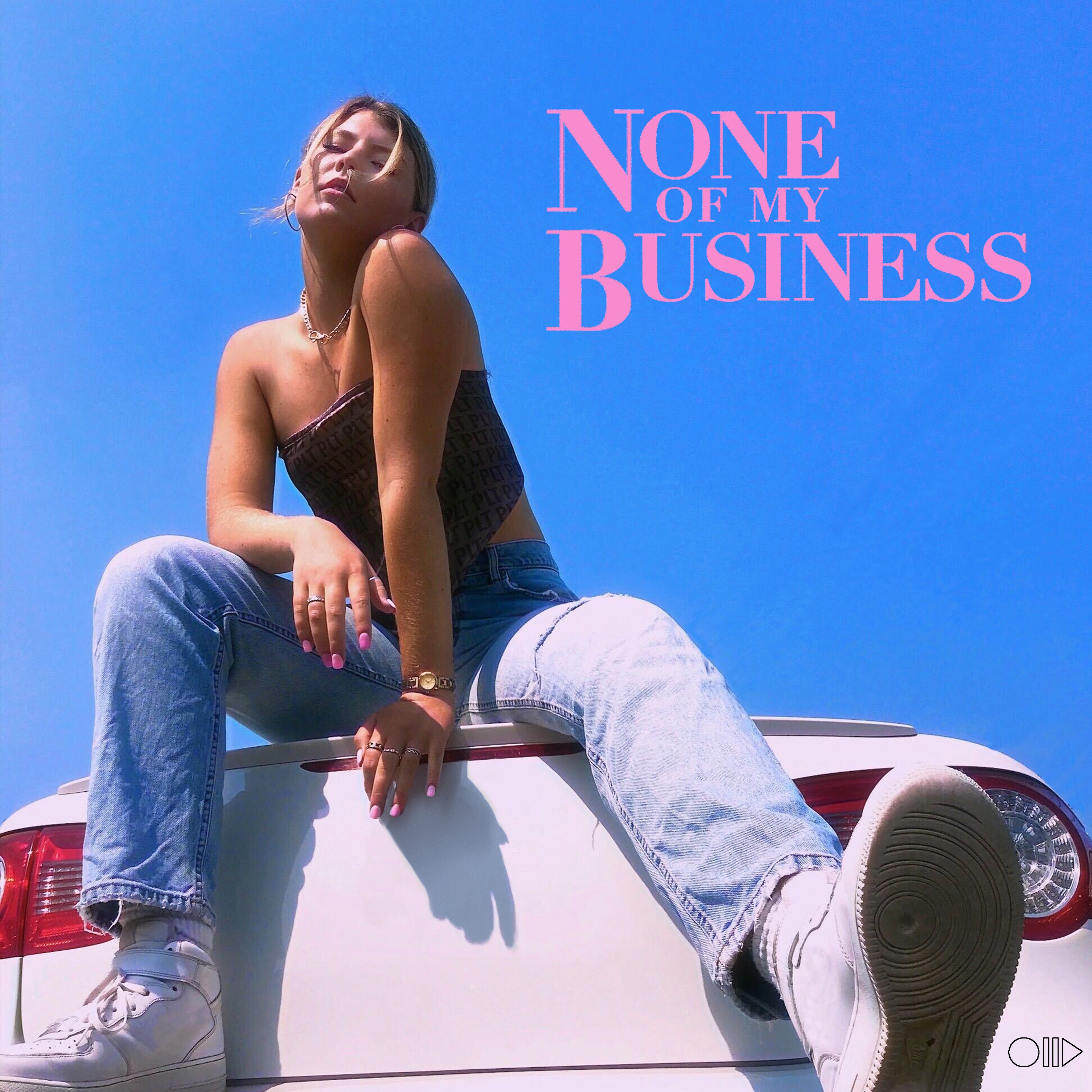 None of My Business - Single album cover