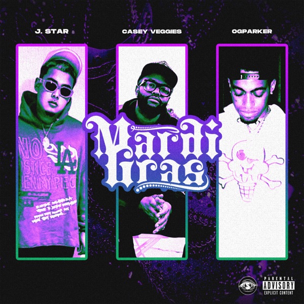Mardi Gras - Single (feat. Casey Veggies & OG Parker) - Single album cover