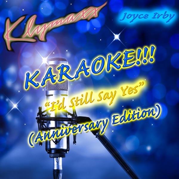 I'd Still Say Yes (Anniversary Edition) [Karaoke Version] - Single album cover