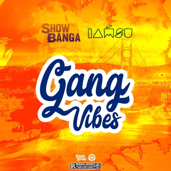Gang Vibes (feat. Iamsu!) - Single album cover
