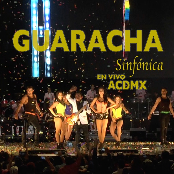 Guaracha Sinfónica (En Vivo en Acdmx) album cover