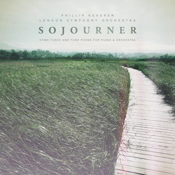 Sojourner: Hymn Tunes and Tone Poems for Piano & Orchestra album cover