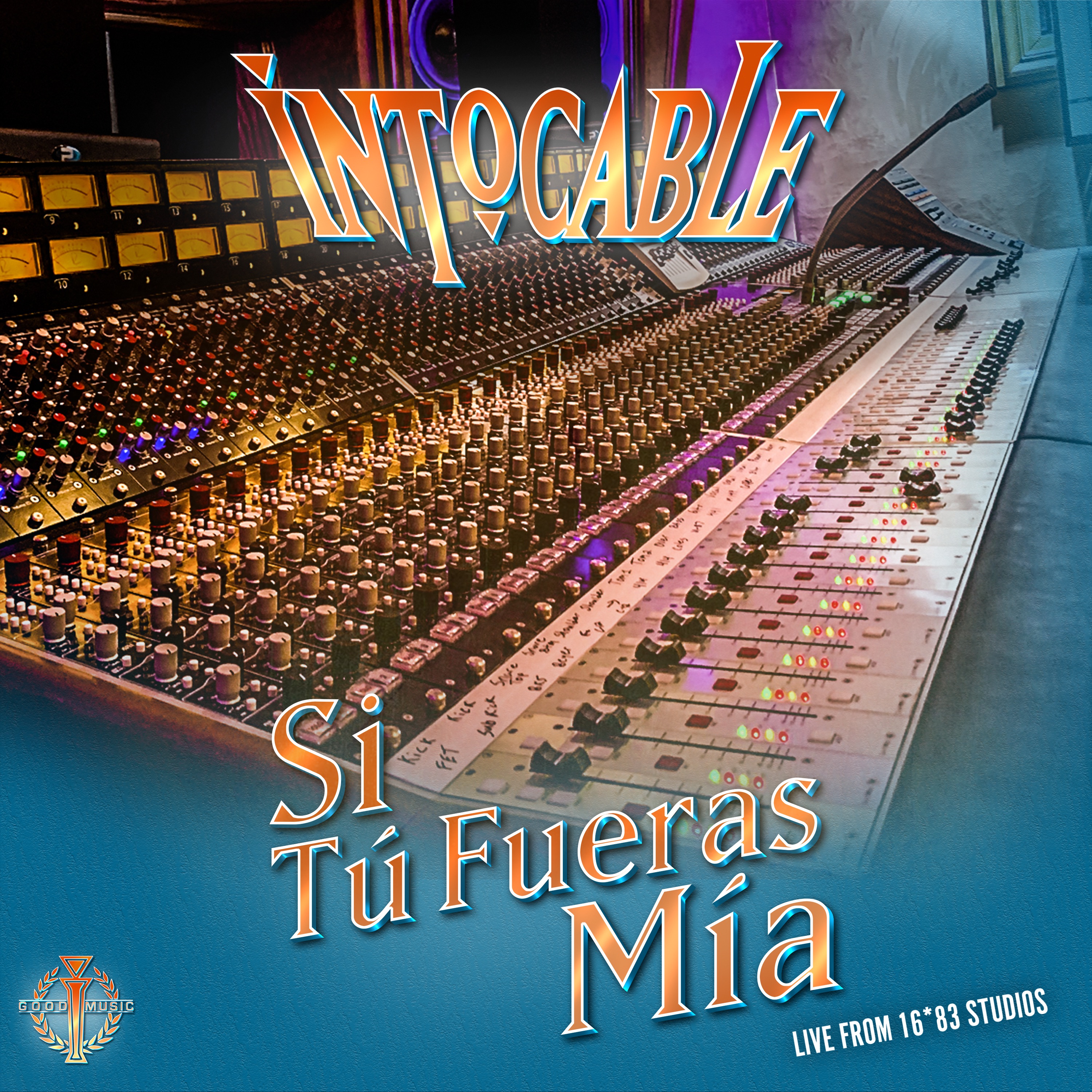 Si Tú Fueras Mía (Live from 16*83 Studios) - Single album cover