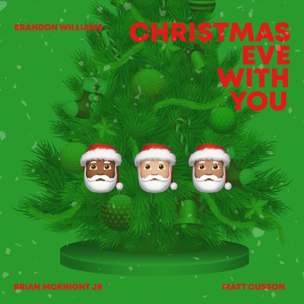 Christmas Eve With You - Single (feat. Brian McKnight Jr. & Matt Cusson) - Single album cover