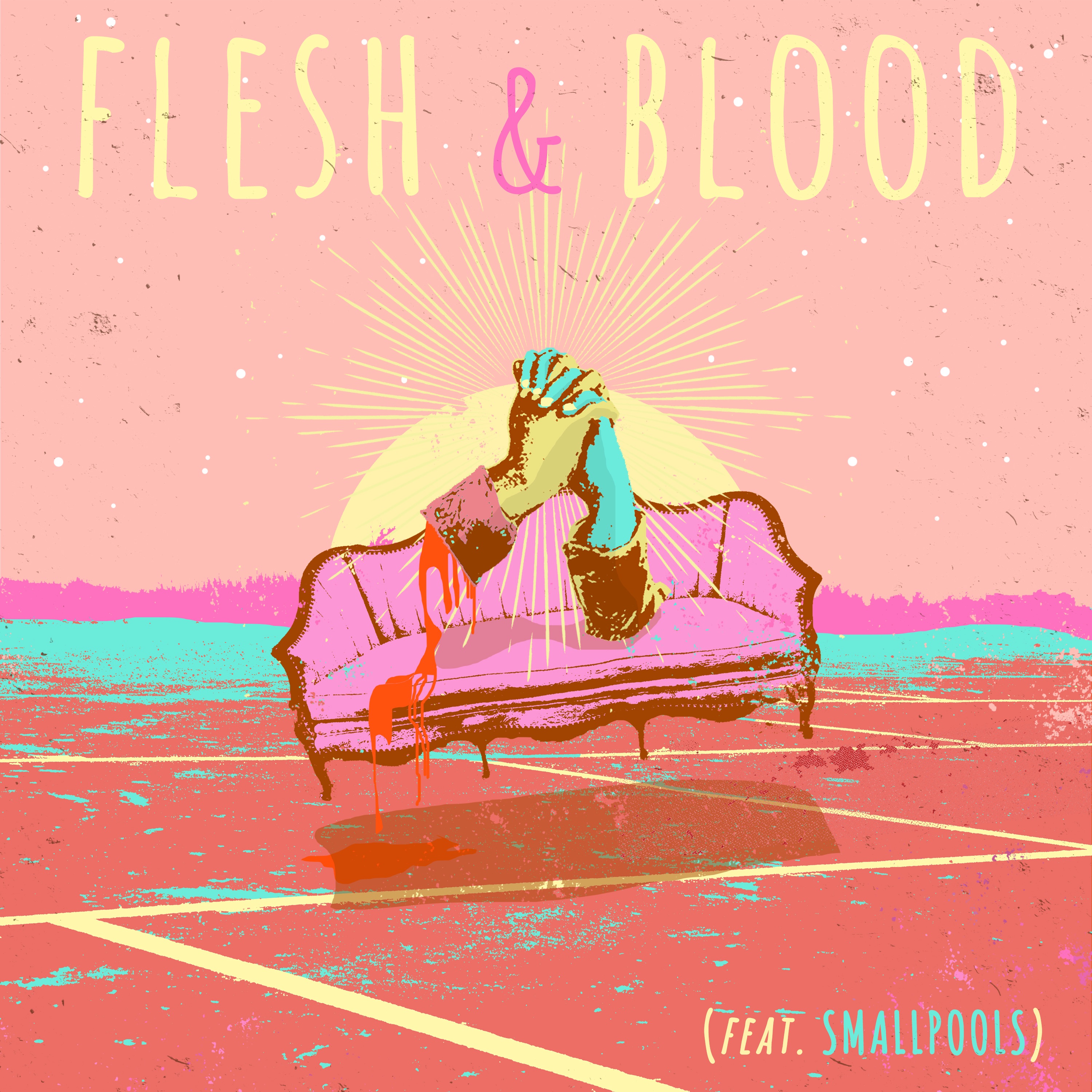 Flesh & Blood (feat. Smallpools) - Single album cover