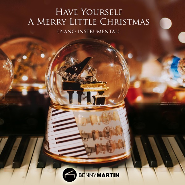 Have Yourself a Merry Little Christmas (Piano Instrumental) - Single album cover