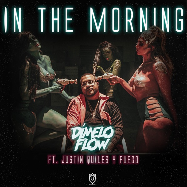 In the Morning (feat. Justin Quiles & Fuego) - Single album cover