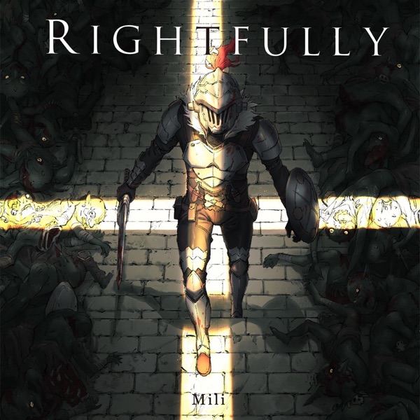 Rightfully (TV Animation Goblin Slayer Opening) - Single album cover