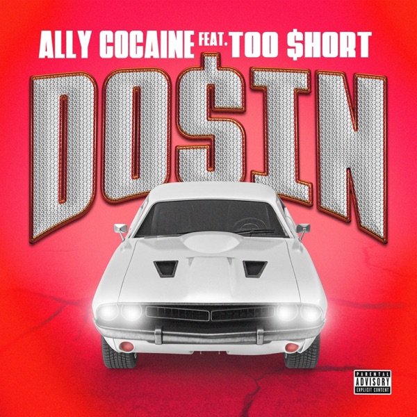 Ally Cocaine Do$in (feat. Too $hort) - Single album cover