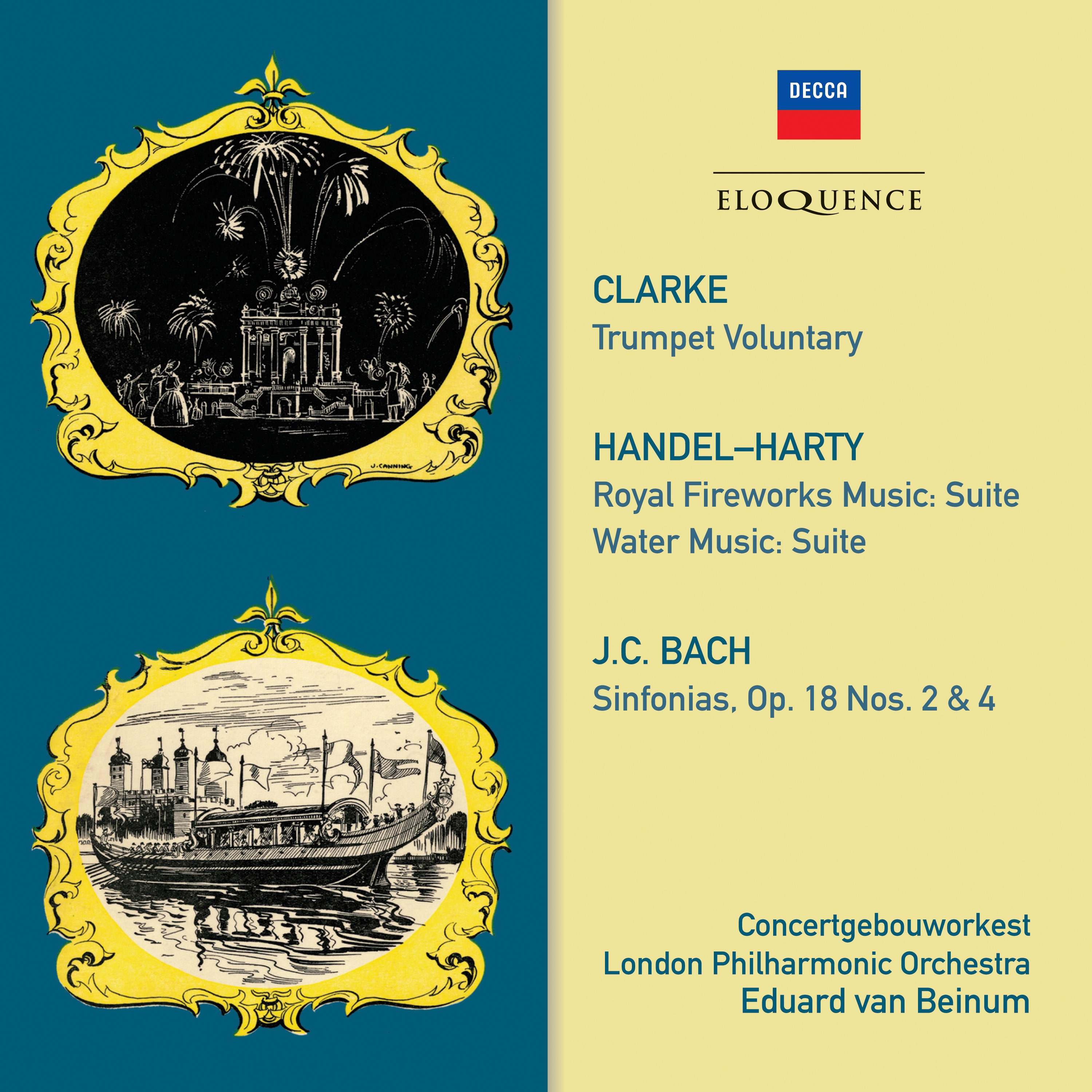 Clarke: Trumpet Voluntary · Handel: Royal Fireworks Music / Water Music · JC Bach: Symphonies album cover