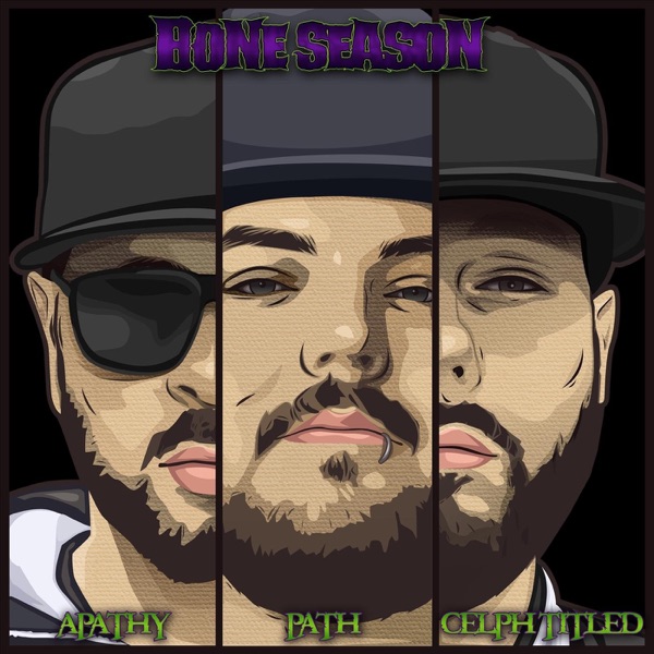 Bone Season (feat. Celph Titled & Apathy) - Single album cover