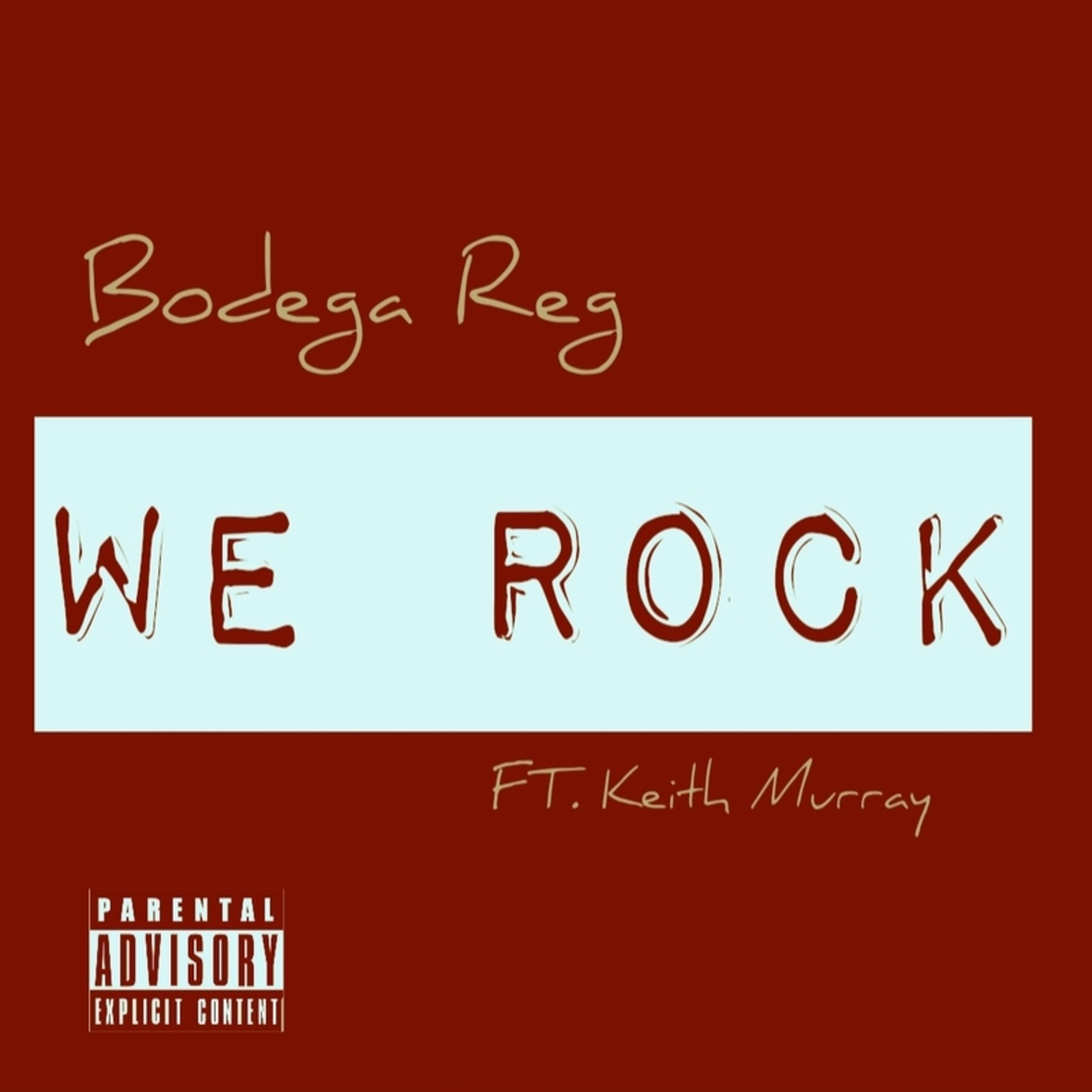 We Rock (feat. Keith Murray) - Single album cover