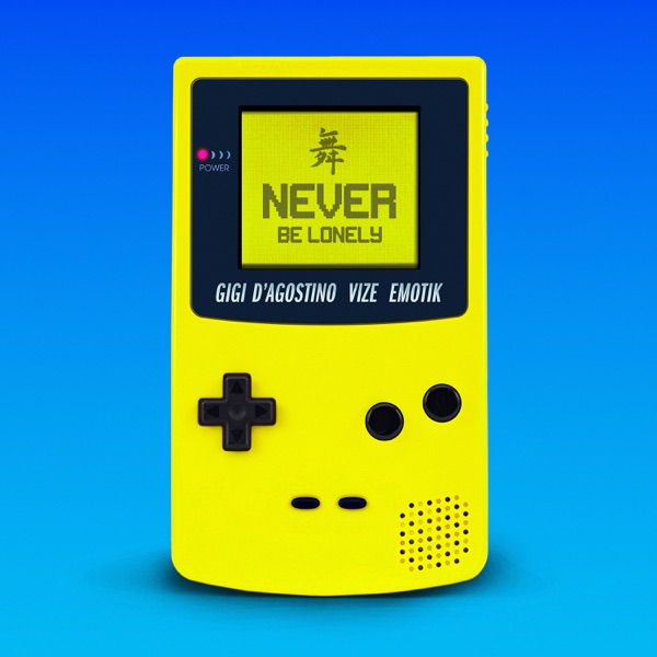 Never Be Lonely - Single album cover