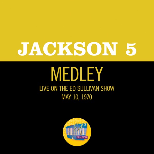 I Want You Back / ABC (Medley / Live On The Ed Sullivan Show, May 10, 1970) - Single album cover