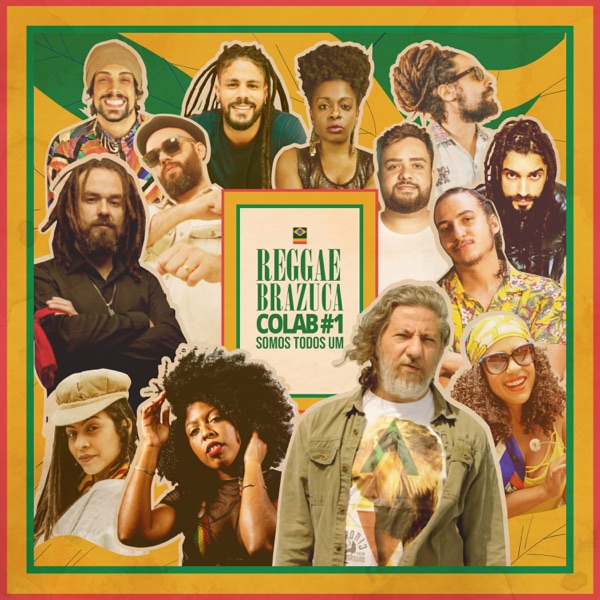 Reggae Brazuca Colab #1: Somos Todos Um - Single album cover