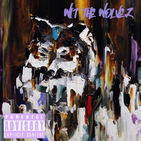 Wit the Wolvez - Single album cover