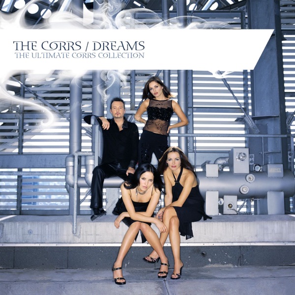 Dreams - The Ultimate Corrs Collection (Deluxe Version) album cover