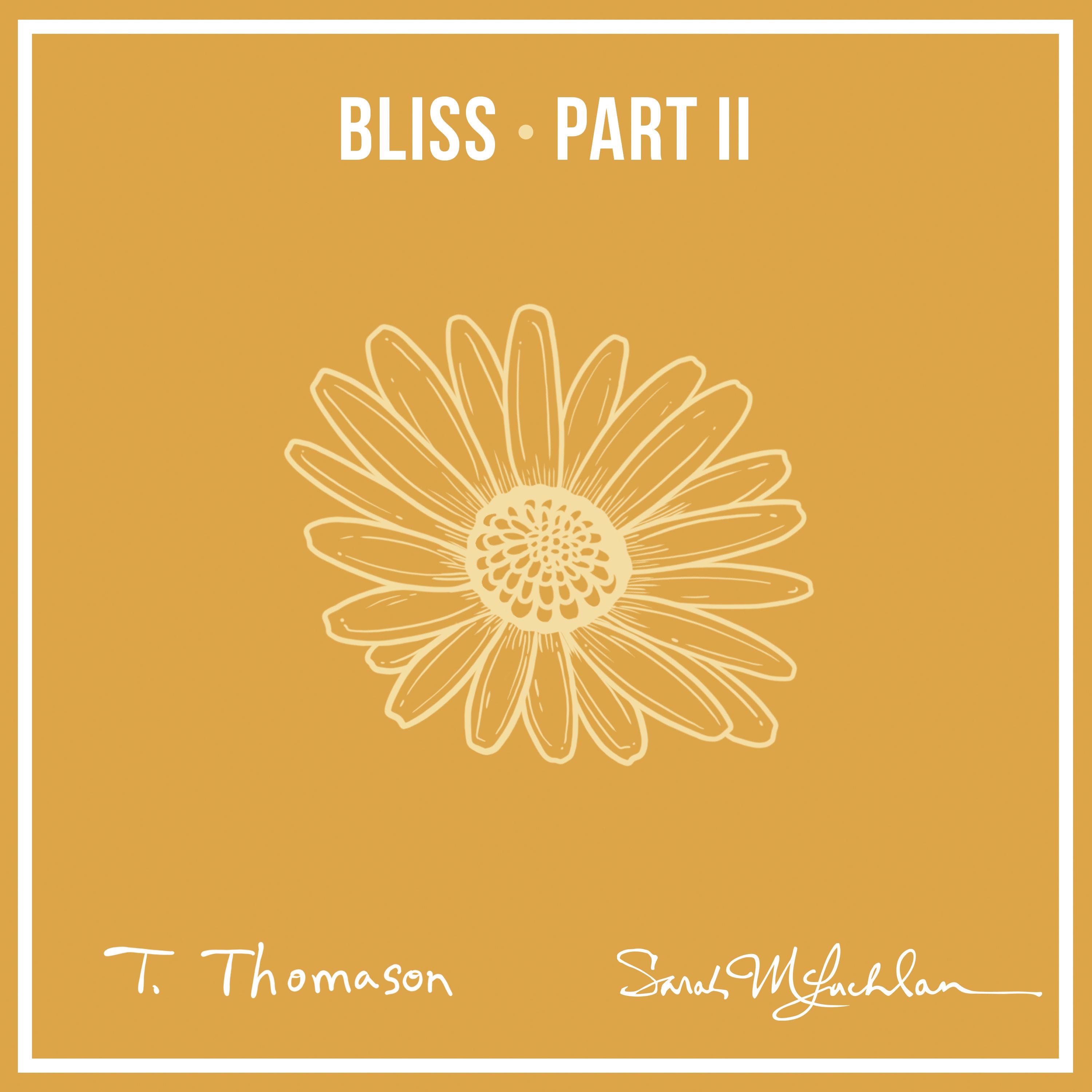 Bliss, Pt. 2 (feat. Sarah McLachlan) - Single album cover