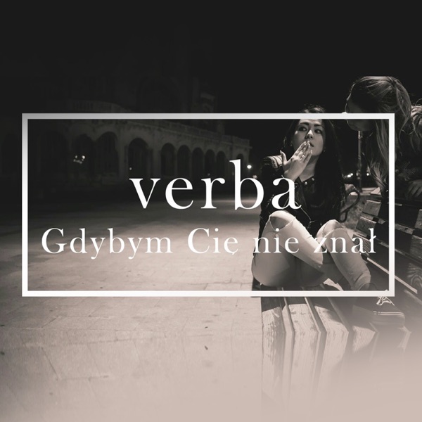 Gdybym Cię nie znał - Single album cover