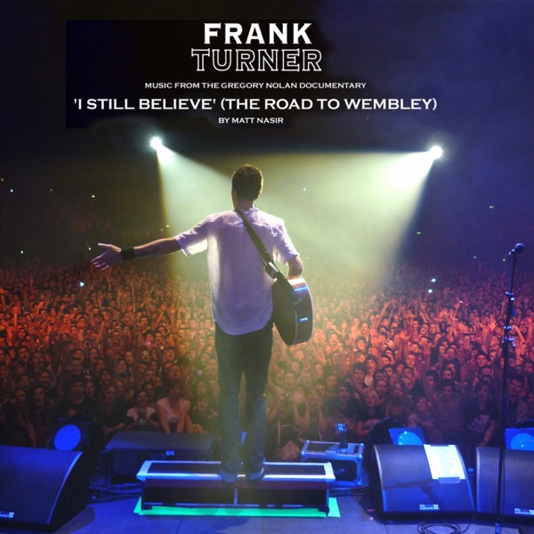I Still Believe (Music from the Gregory Nolan 'Road to Wembley' Documentary) - Single album cover