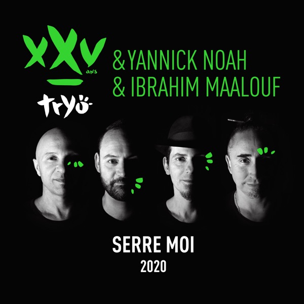 Serre moi 2020 (feat. Yannick Noah & Ibrahim Maalouf) - Single album cover