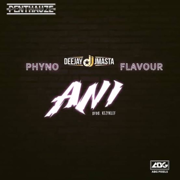 Ani (feat. Phyno & Flavour) - Single album cover