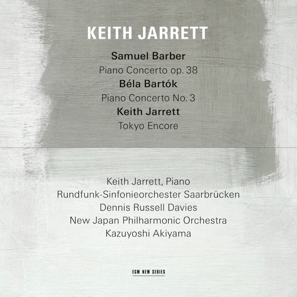 Samuel Barber: Piano Concerto, Op. 38 - Béla Bartók: Piano Concerto No. 3 - Keith Jarrett: Tokyo Enc album cover