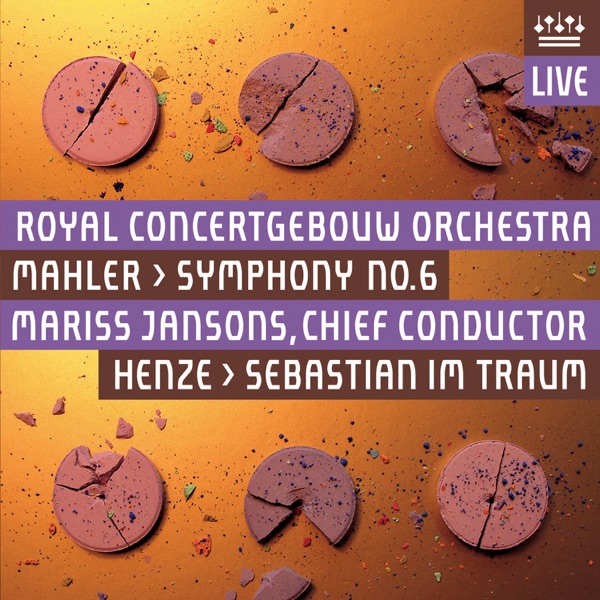 Mahler: Symphony No. 6 - Henze: Sebastian im Traum (Live) album cover