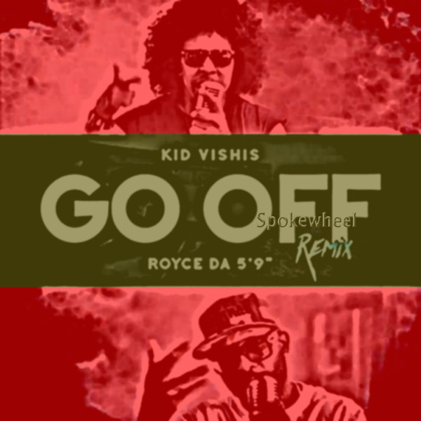 Go Off (Spokewheel Remix) [feat. Royce da 5'9] - Single album cover