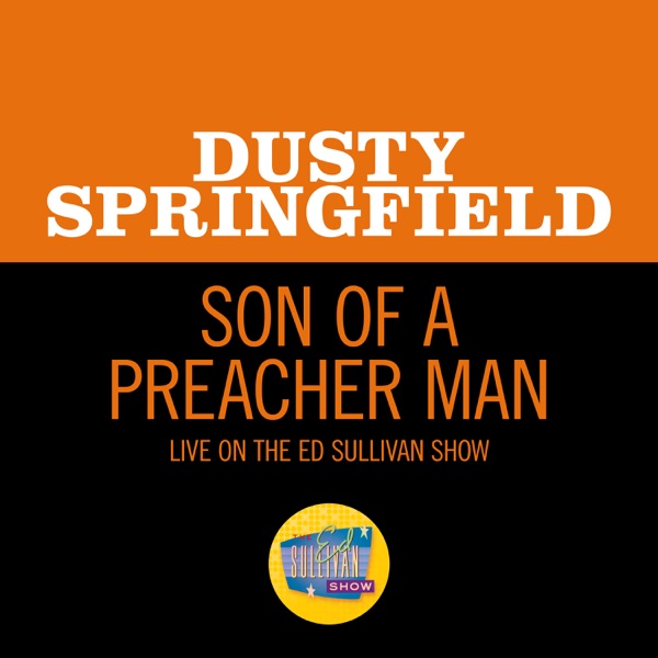 Son Of A Preacher Man (Live On The Ed Sullivan Show, November 24, 1968) - Single album cover