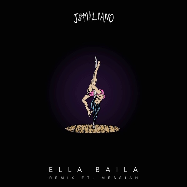 Ella Baila (Remix) [feat. Messiah] - Single album cover