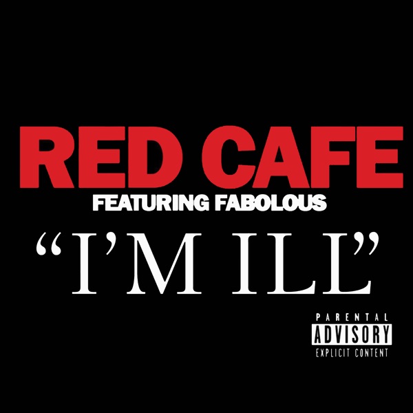 I'm Ill (feat. Fabolous) - Single album cover