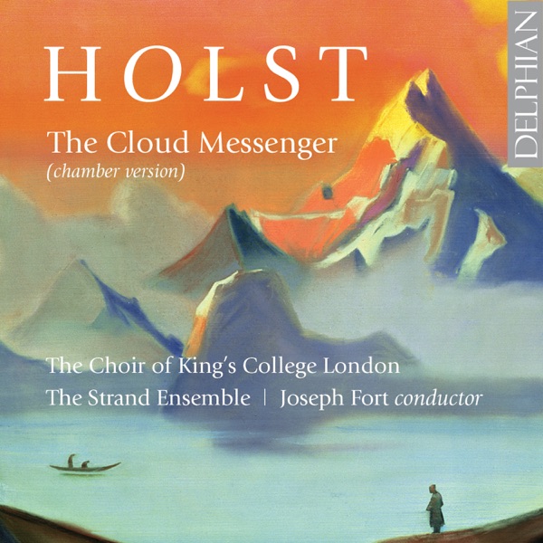Holst: The Cloud Messenger (Chamber Version) album cover