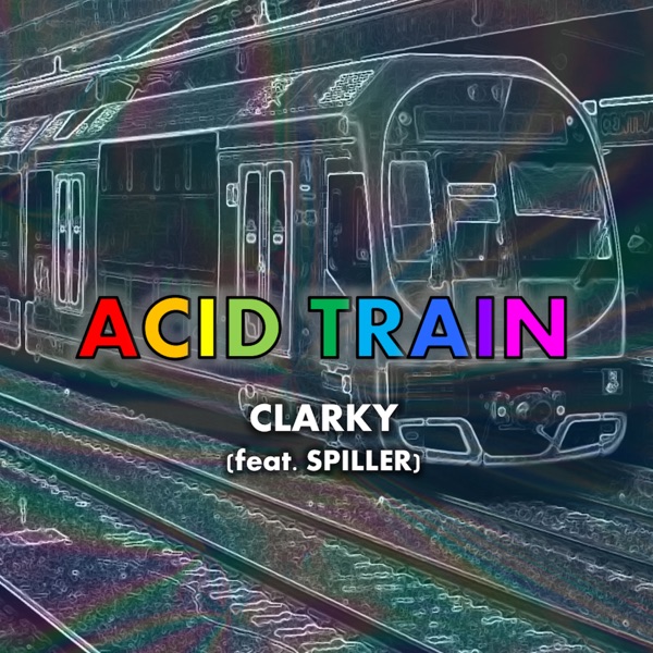 Acid Train - Single (feat. Spiller) - Single album cover