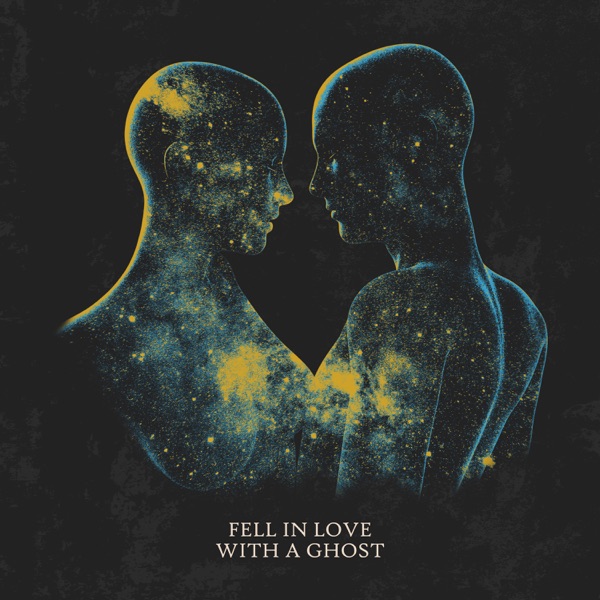 Fell in Love With a Ghost - Single album cover