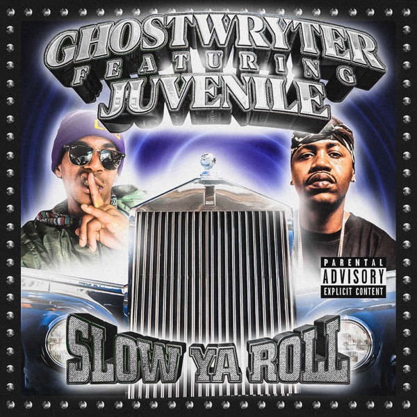 Slow Ya Roll - Single (feat. Juvenile) - Single album cover