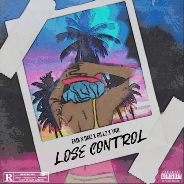 Lose Control (feat. YNB, Gillz & DMZ) - Single album cover