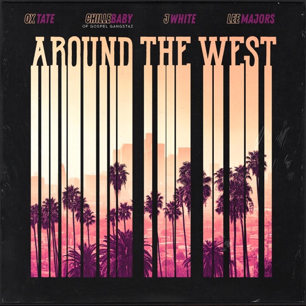 Around the West (feat. ChilleBaby, J-White & Lee Majors) - Single album cover