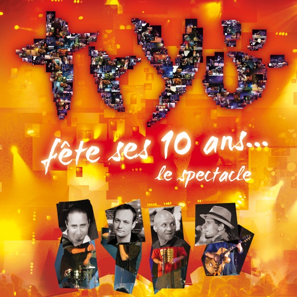 Tryo fête ses 10 ans - Le spectacle album cover