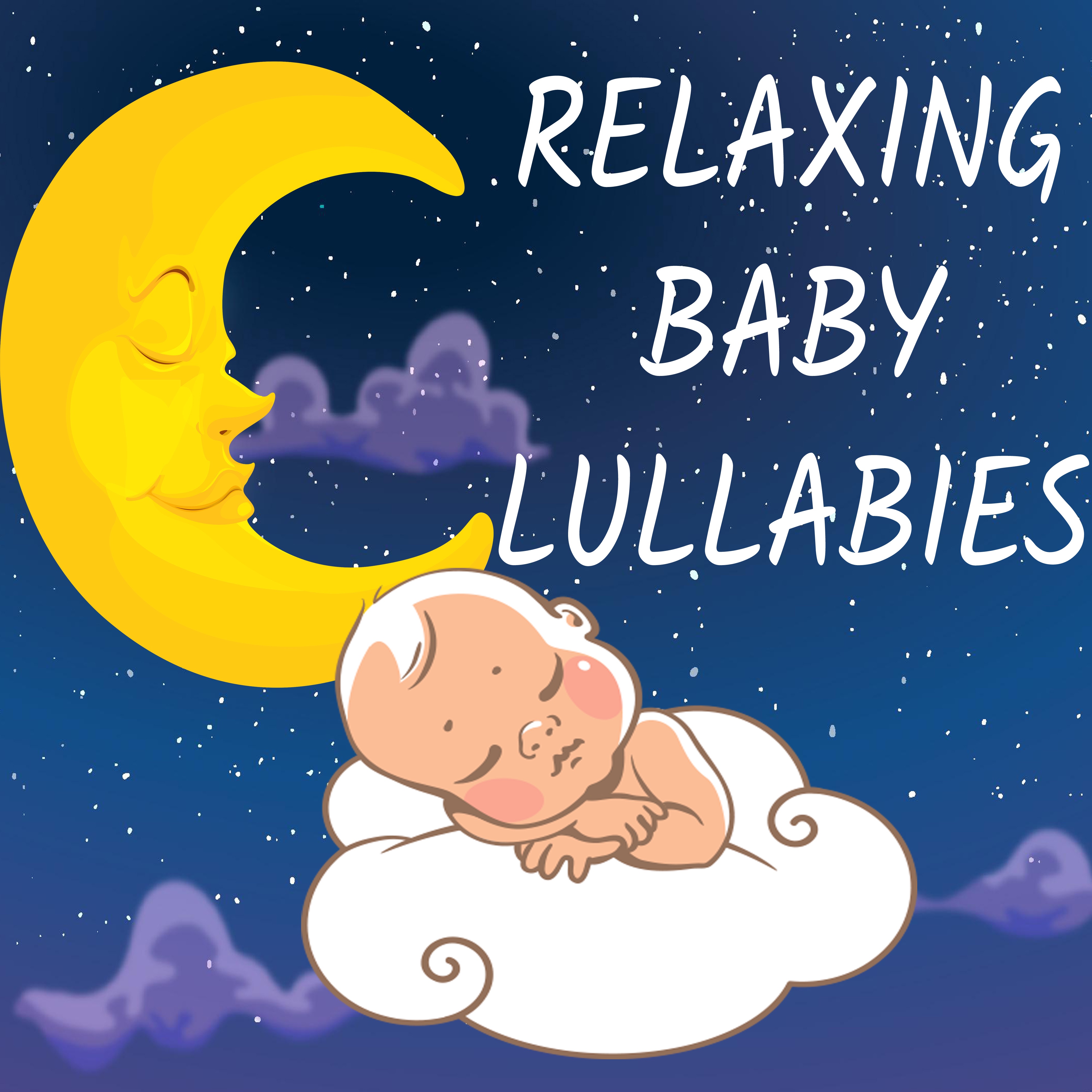 Relaxing Baby Lullabies (Lullabies for Babies to Fall Asleep Faster) album cover