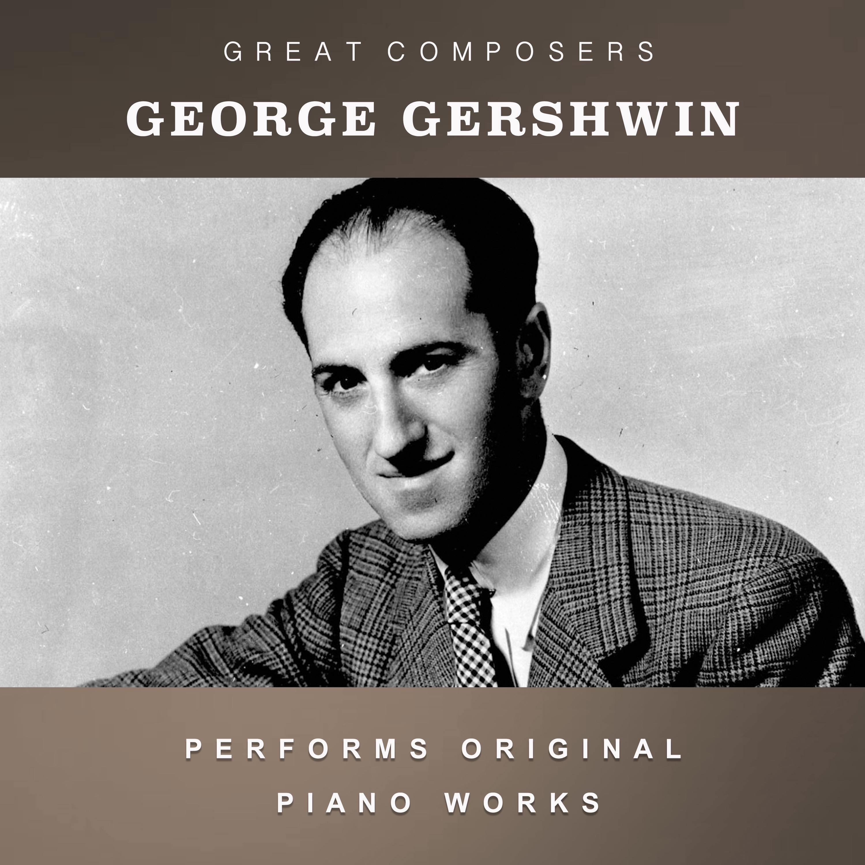 George Gershwin Performs Original Piano Works album cover