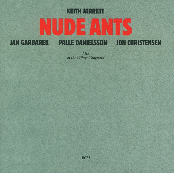 Nude Ants (with Jan Garbarek, Jon Christensen & Palle Danielsson) album cover