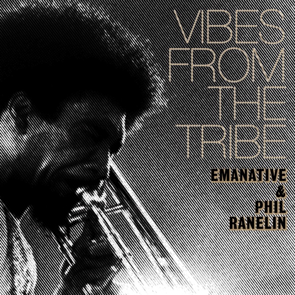 Vibes from the Tribe (feat. Phil Ranelin) - Single album cover