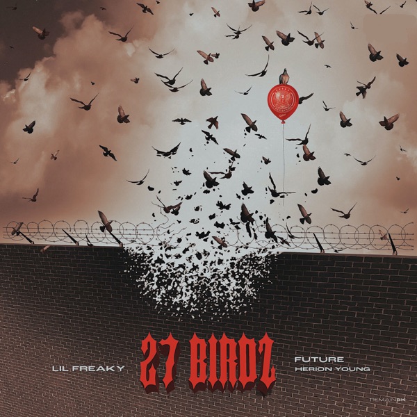 27 Birdz (feat. Future & Herion Young) - Single album cover