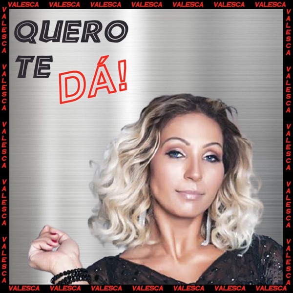 Quero Te Dá (feat. Valesca Popozuda) - Single album cover
