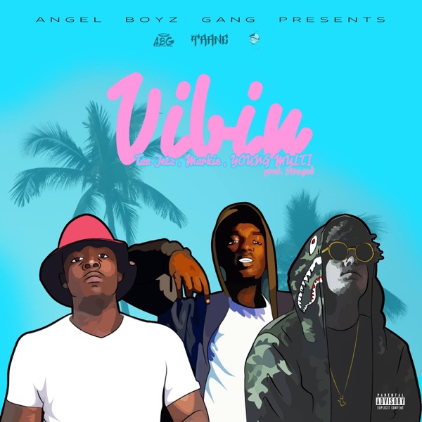 Vibin' (feat. ChiefMarkie & Young Multi) - Single album cover