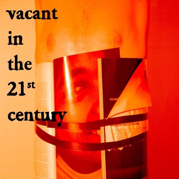 Vacant in the 21st Century album cover