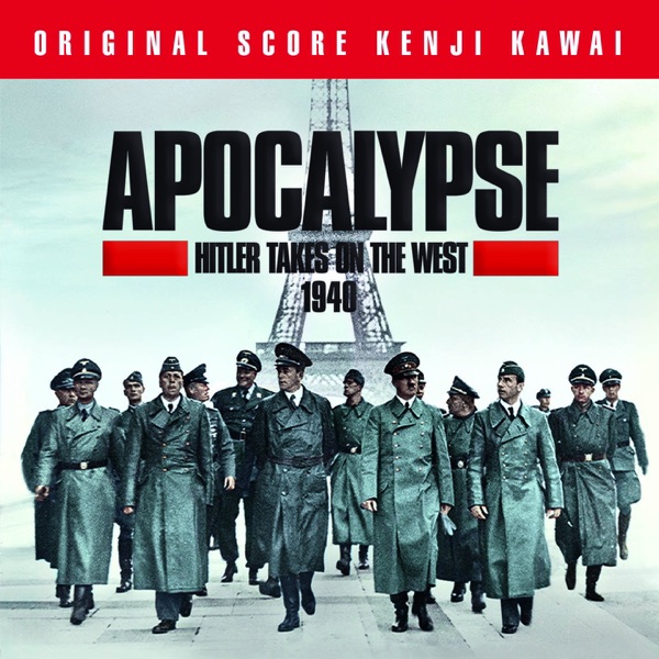 Apocalypse Hitler Takes on the West 1940 (Original Score) - EP album cover