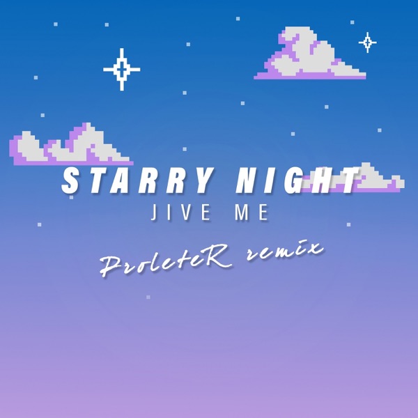 Starry Night (feat. Proleter) [Proleter Remix] - Single album cover